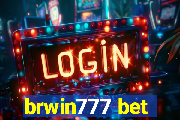 brwin777 bet